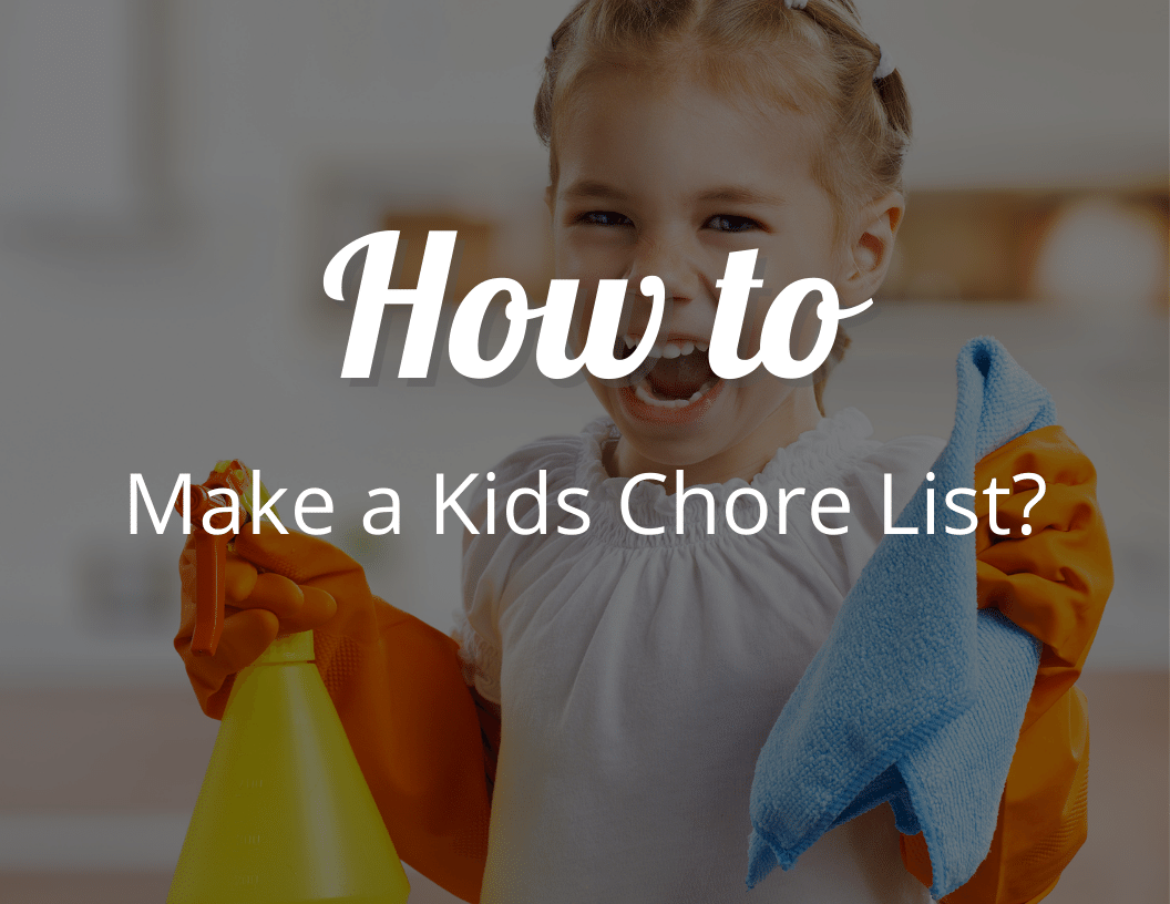 How to Make a Kids Chore List