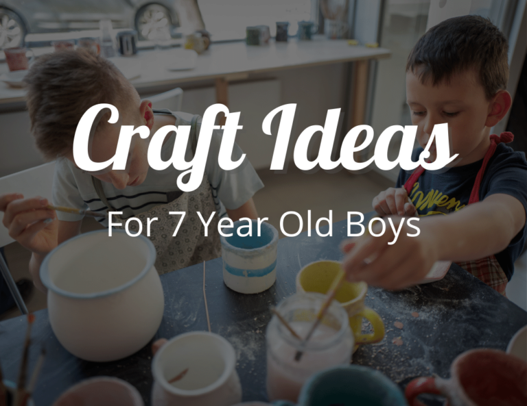 Boys Love Crafts Too! Craft Ideas for 7 Year Old Boys