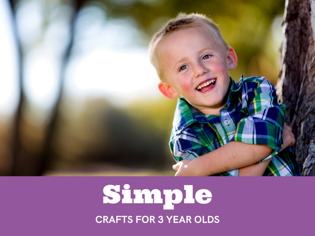 Simple Crafts for 3 Year Olds