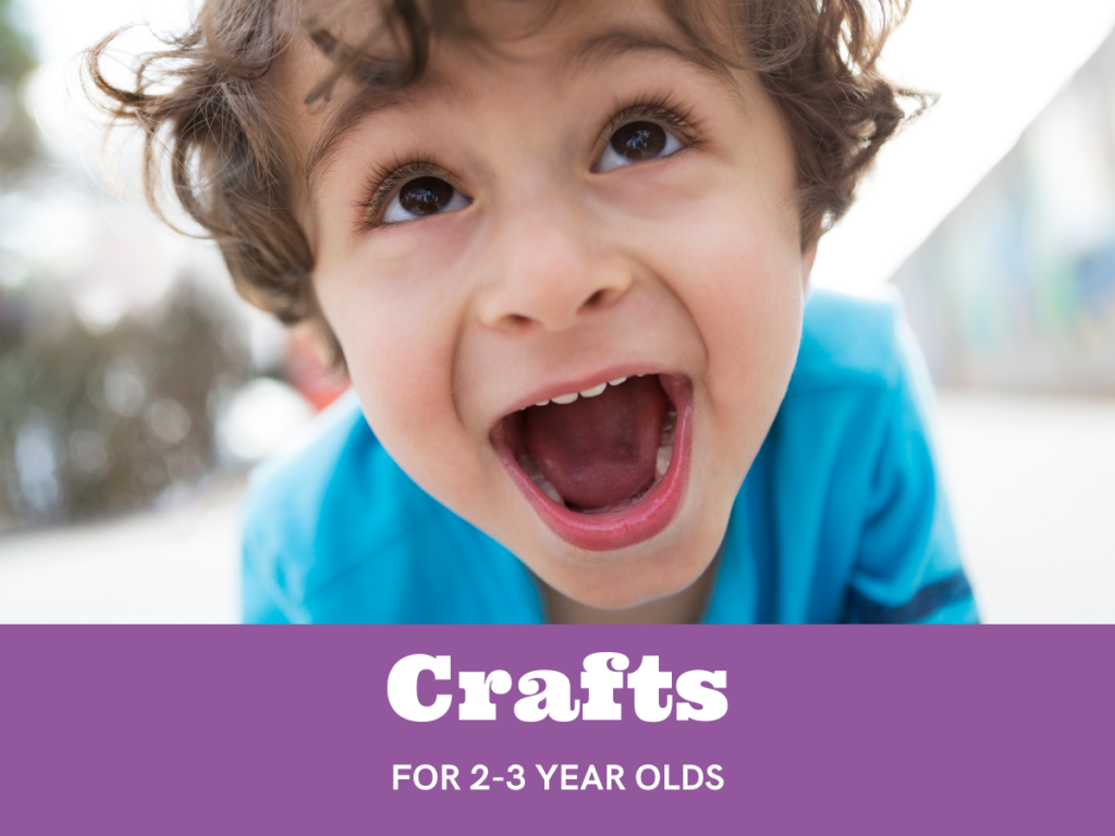 Crafts for 2-3 Year Olds