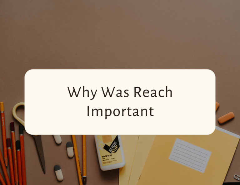 why was reach important