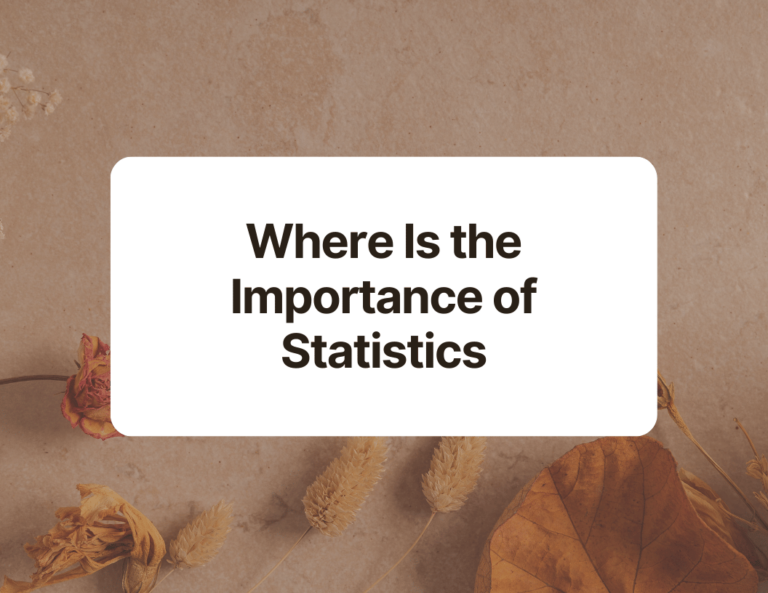 what is a the importance of statistics