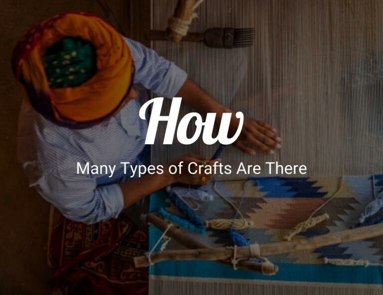 How Many Types of Crafts Are There?