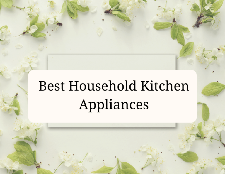 best household kitchen appliances
