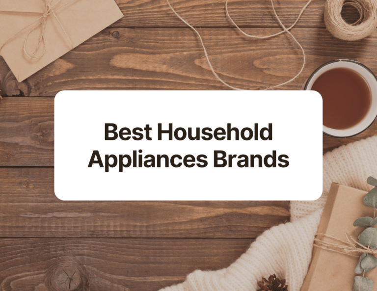 best household appliances brands
