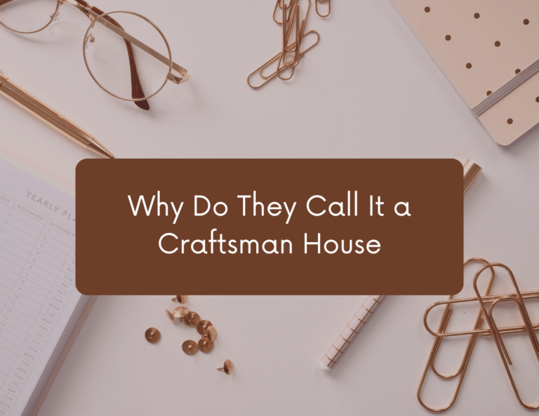 why do they call it a craftsman house