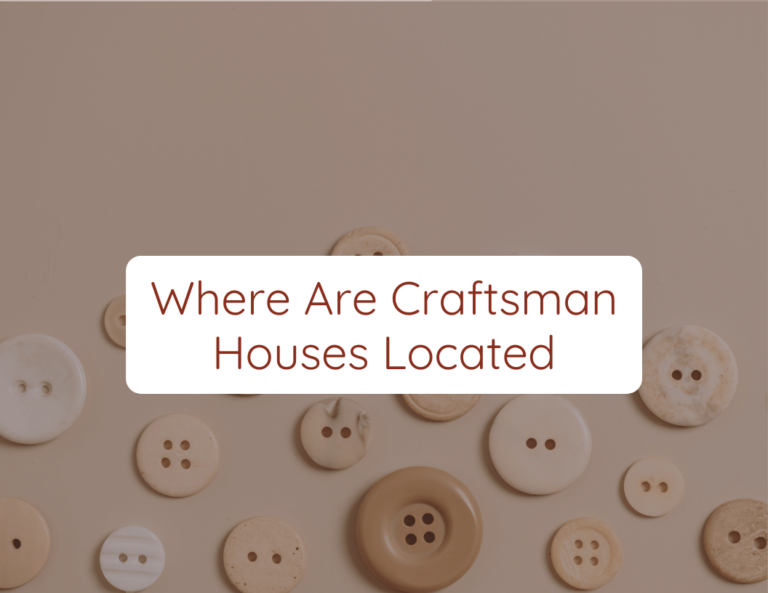 where are craftsman houses located