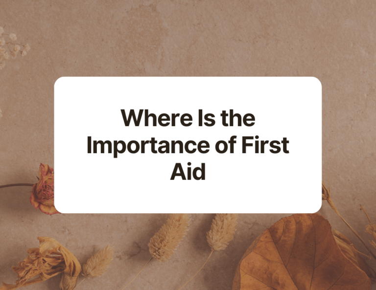 where is the importance of first aid
