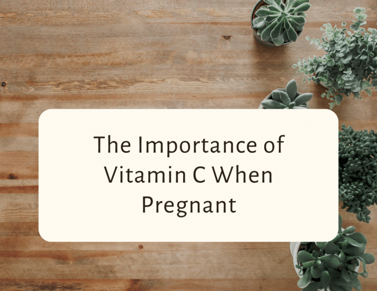 the importance of vitamin c when pregnant