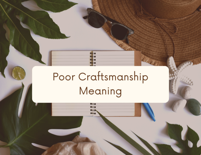 poor craftsmanship meaning