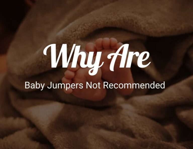 Why Are Baby Jumpers Not Recommended?