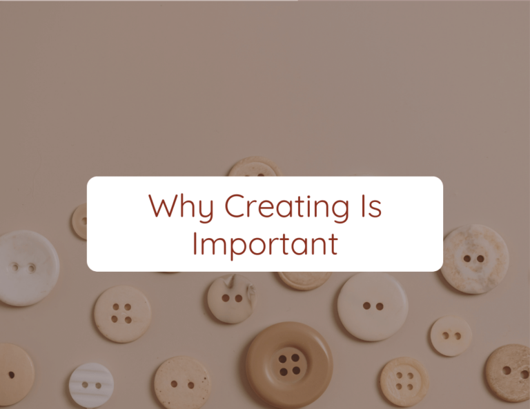 why creating is important