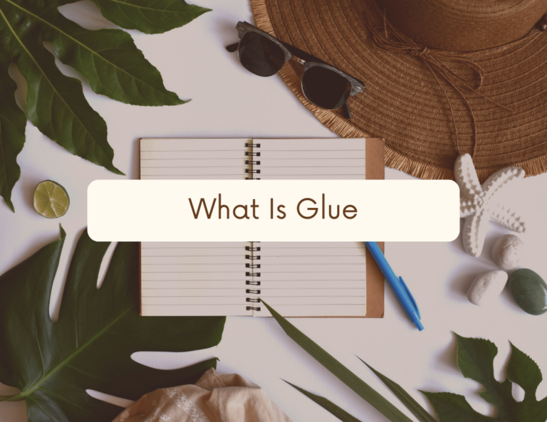 What Is Glue?