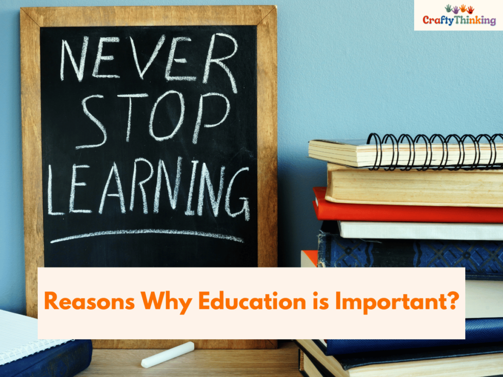Top 10 Reasons Why Is Education Important?