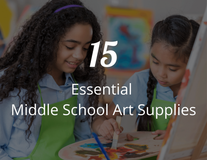 15 Essential Art Supplies List for Middle School Create Art That Shines!