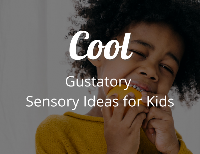 Gustatory Sensory Ideas for Kids
