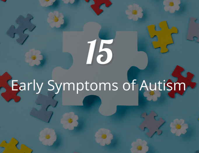 Early Symptoms of Autism Spectrum Disorder