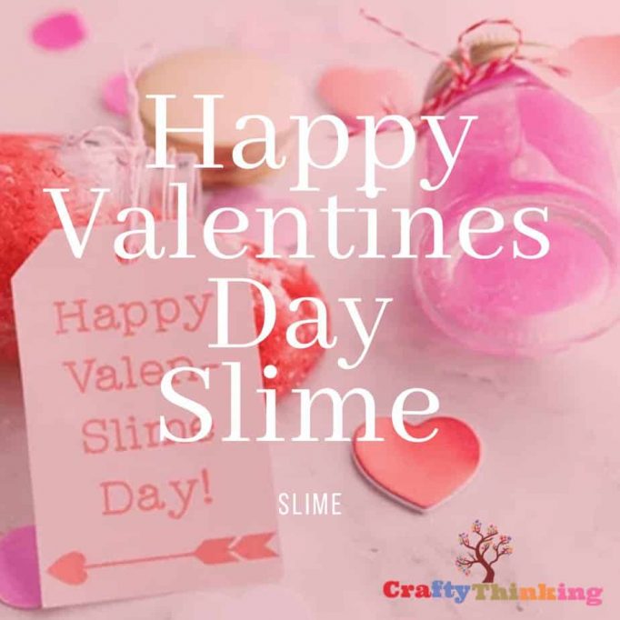 Happy Valentines Day Slime