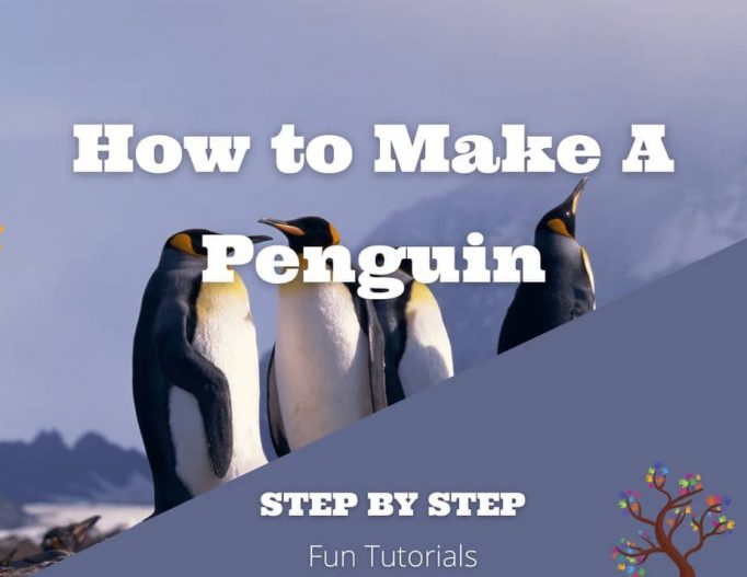How to Make A Penguin