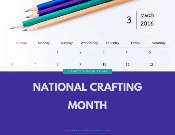 National Crafting Month