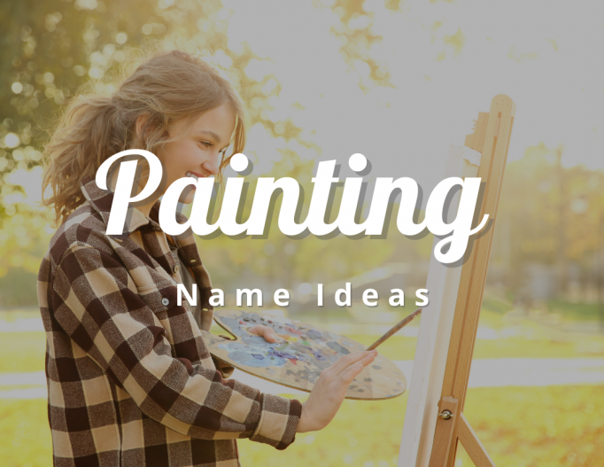 Painting Name Ideas