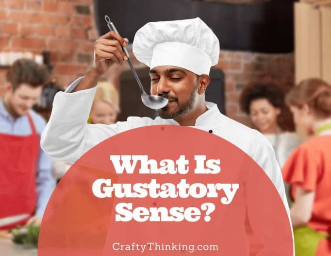 What Is Gustatory Sense